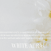 White Aura | Complete Guide