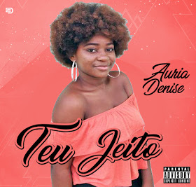 Auria Denise - Teu Jeito [Exclusivo 2019] (Download MP3)