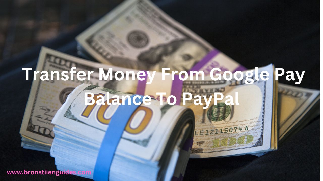 how to transfer money from google pay balance to paypal