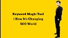 Keyword Magic Tool | How It's Changing SEO World