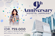 Rayakan HUT Ke-9, Novotel Lampung Manjakan Customer Dengan Promo Spesial 