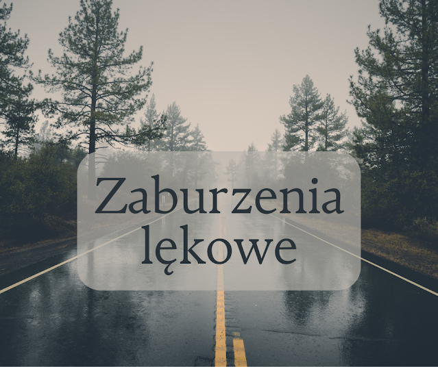 Zaburzenia lękowe i ataki paniki. Nie jesteś sam(a)