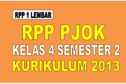 RPP 1 Lembar PJOK Kelas 4 Semester 2 Kurikulum 2013 Lengkap