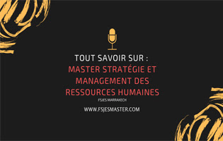 Tout savoir sur Master Stratégie et Management des Ressources Humaines (SMRH) - Fsjes Marrakech