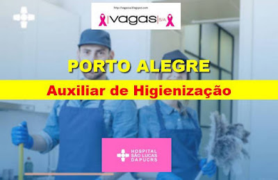 Hospital São Lucas abre vagas para Auxiliar de Higienização em Porto Alegre