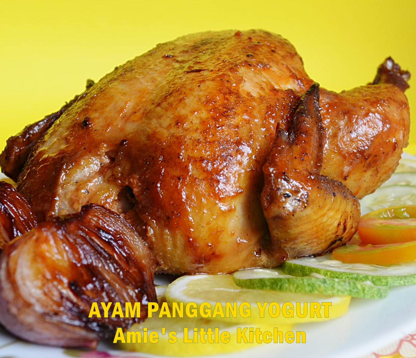 AMIE'S LITTLE KITCHEN: Ayam Panggang Yogurt & Nasi Mayonis