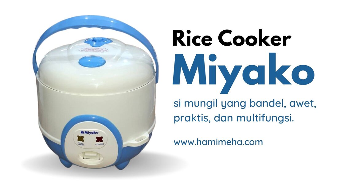 Rice cooker miyako andalan keluarga kecilku