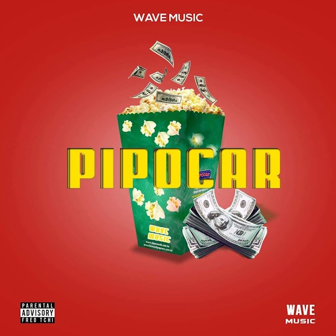 Pipocar - Wave Music (Rap/Trap) [Baixar Música] • Tio Bumba Produções