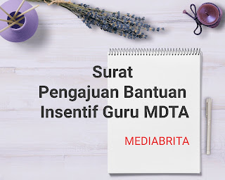 [TERBARU] Surat Pengajuan Bantuan Insentif Guru MDTA