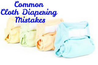 Common Cloth Diapering Mistakes