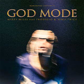 Já se encontra disponível "GOD MODE” de Mizzy Miles [Rap][2k21]
