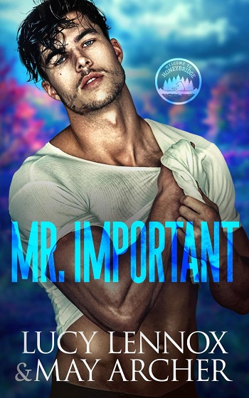 Mr. Important by Lucy Lennox & May Archer