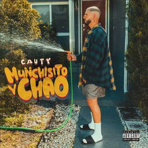 Cauty presenta su nuevo sencillo “Munchisito y chao”