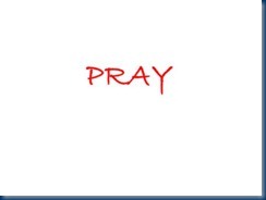 Pray
