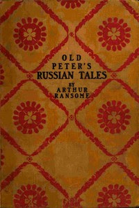 Old Peter's Russian Tales by Arthur Ransome