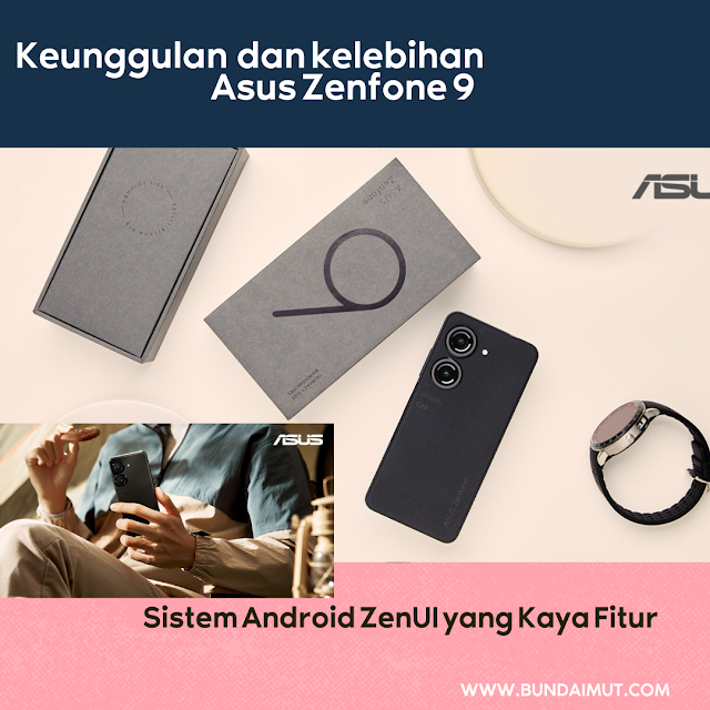 Fitur unggulan asus zenfone 9