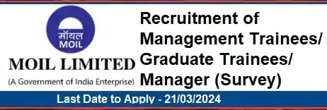 MOIL Management/Graduate Trainees and Manager Vacancy Recruitment 2024