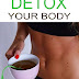 The Best Way To Detox Your Body 