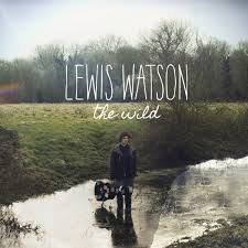 Lewis Watson - The Wild EP
