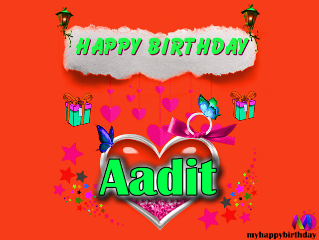 Happy Birthday Aadit - Happy Birthday To You