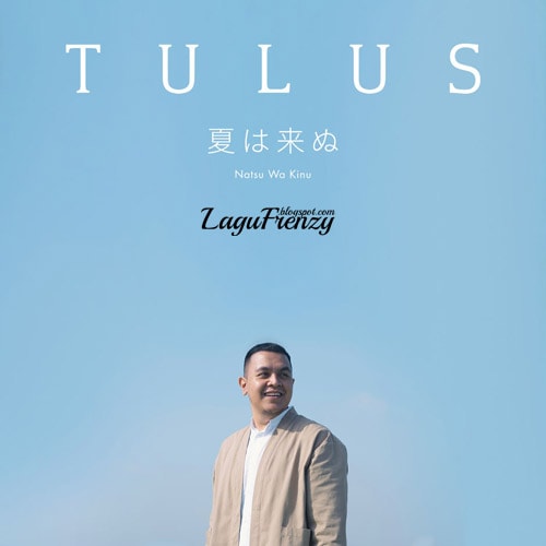 Download Lagu Tulus - Natsu Wa Kinu (Japanese)