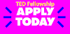 TED Fellowship | Apply to be a TED Fellow | Ideas Worth Spreading 