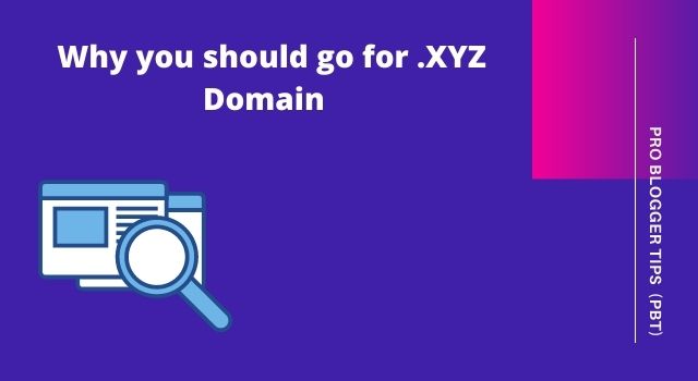 What Is XYZ domain and why you should go for XYZ domain