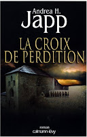 La croix de perdition de Andrea H. Japp