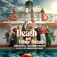 New Soundtracks: DEATH AND OTHER DETAILS (Brocker Way)