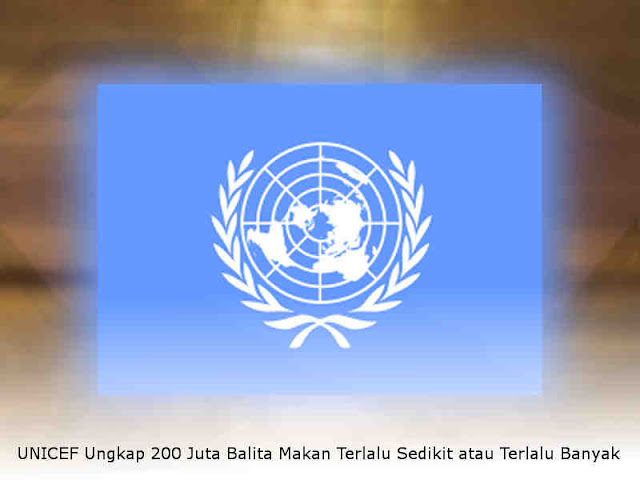 UNICEF Ungkap 200 Juta Balita Makan Terlalu Sedikit atau Terlalu Banyak