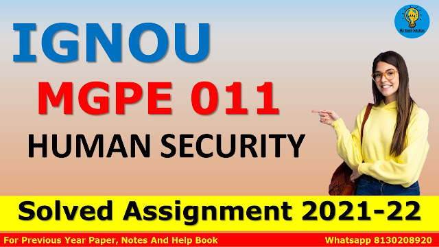 MGPE 011 HUMAN SECURITY Solved Assignment 2021-22