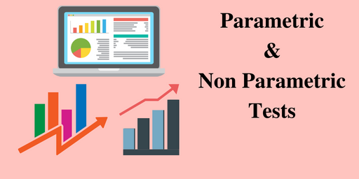 Parametric and Non Parametric Tests