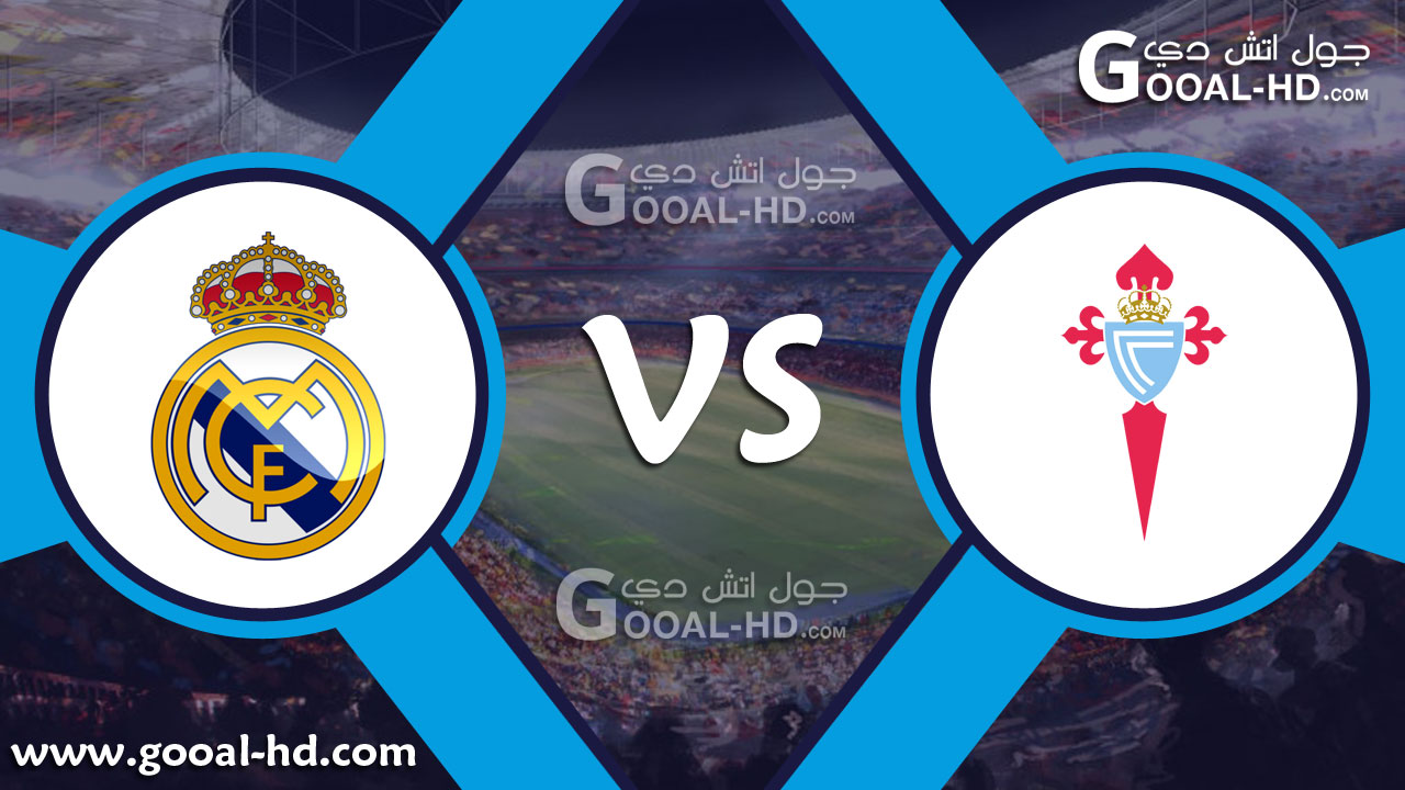 مشاهدة مباراة ريال مدريد وسيلتا فيغو بث مباشر اليوم السبت ...