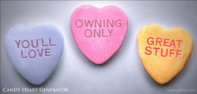 candy hearts: You'll love owning only great stuff!