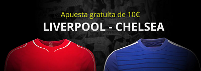 Luckia bono 10 euros reembolso Liverpool vs Chelsea 8 noviembre