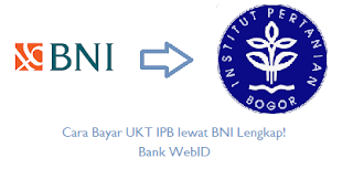 Cara Bayar UKT IPB lewat BNI Lengkap!