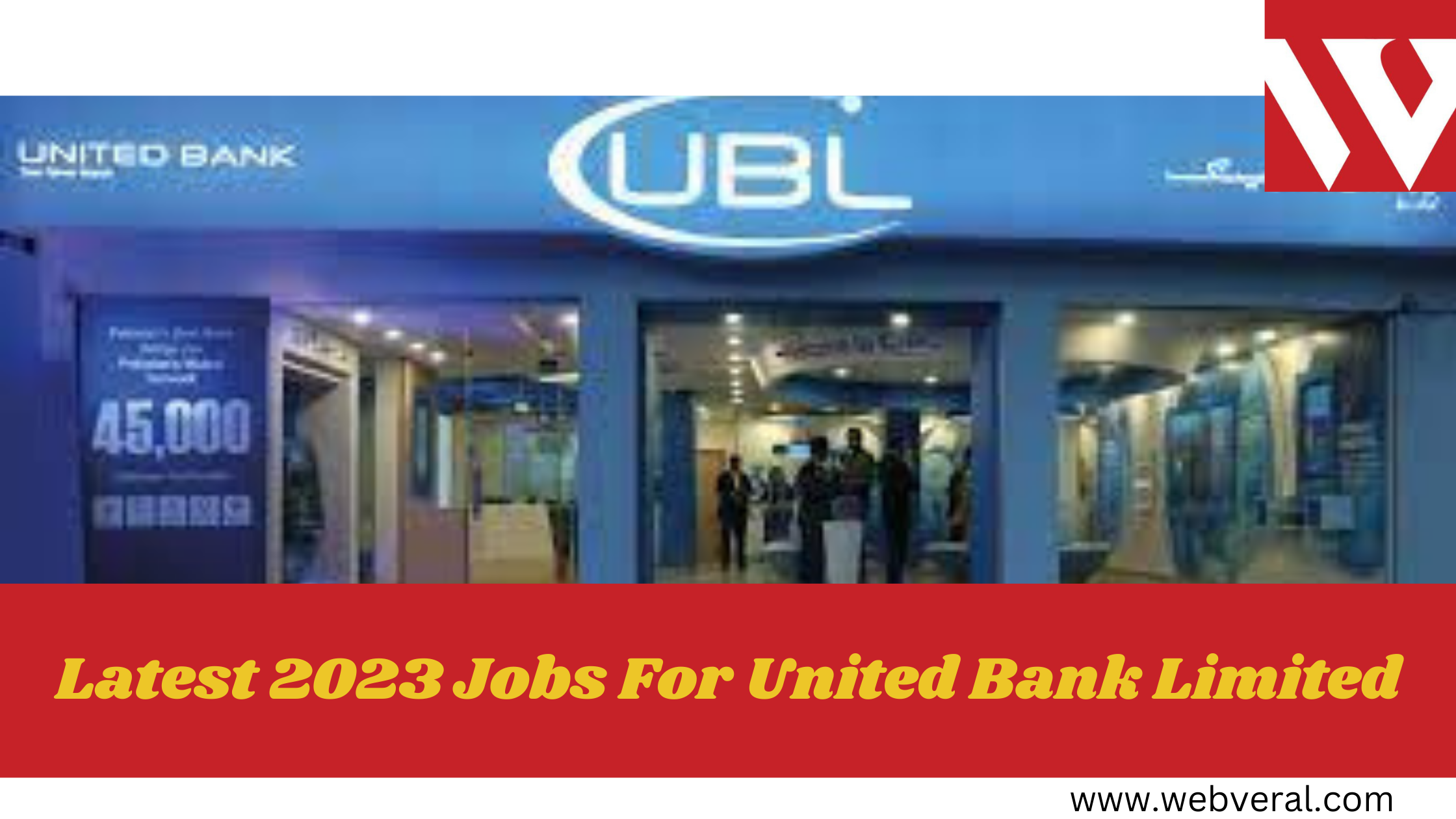 Latest 2023 Jobs For United Bank Limited