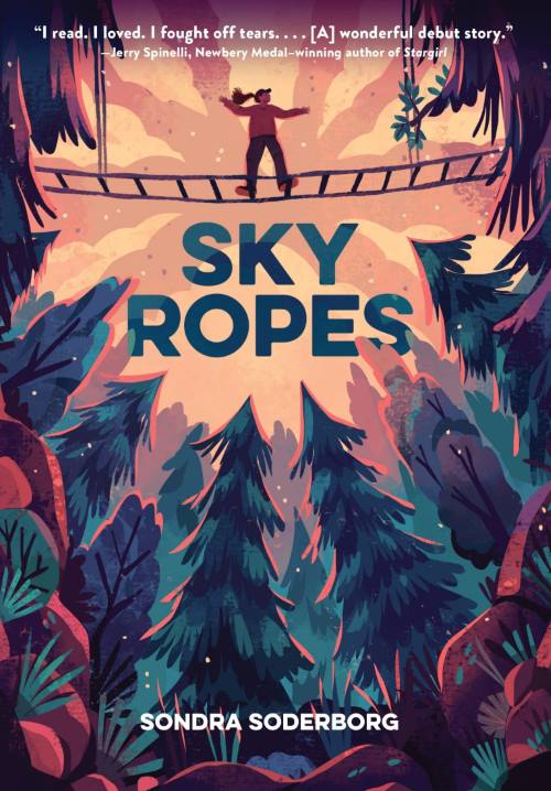 You are currently viewing Sky Ropes by Sondra Soderborg