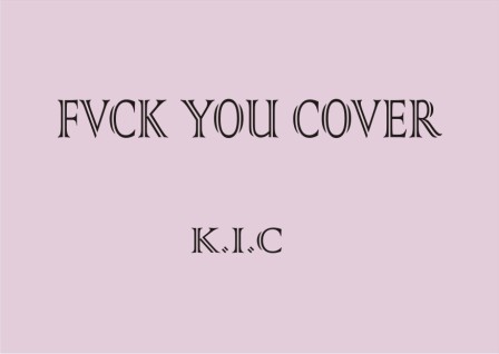 Fvck You Challenge by K.I.C (Video) 