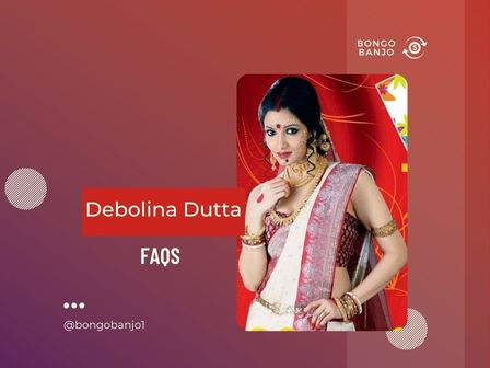 Debolina Dutta FAQs