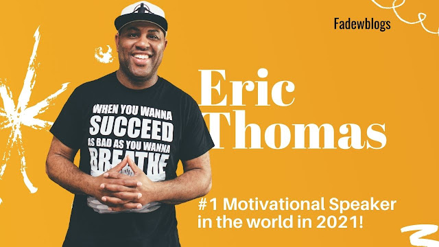 Eric Thomas world's #1 Motivational Speaker