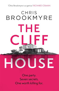 Cover for book "The Cliff House" by Chris Brookmyre, A modernist, boxy house with trees beside it sits against. a white sky. Below, the verticals from the house and the trees bleed into a pink band running down to the bottom of the cover. Over the pink, the words "One party. Seven secrets. One for killing for."