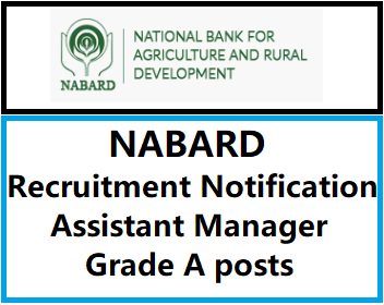 NABARD Recruitment 2023 Notification Released for 150 Assistant Manager Grade A Officer Vacancies Apply Online @ nabard.org