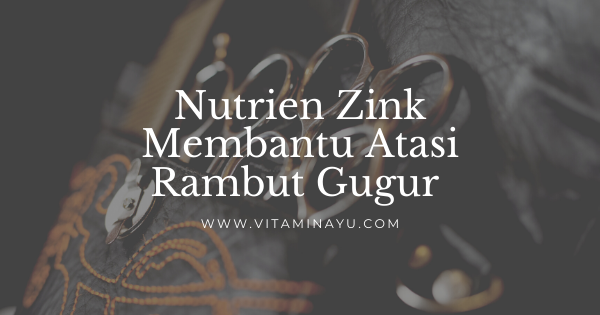 Nutrien Zink Membantu Atasi Rambut Gugur