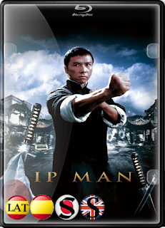 Ip Man (2008) FULL HD 1080P LATINO/ESPAÑOL/CHINO/INGLES