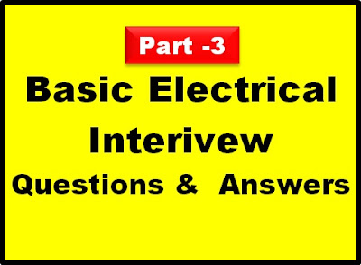 basic electrical questions for interview basic electrical questions and answers pdf most common electrical questions electrical viva questions mcq q&a