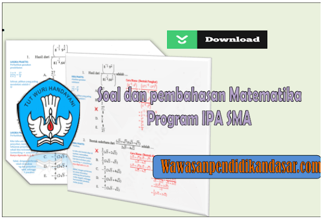 dOWNLOAD Soal dan Pembahasan Ujian Nasional Matematika Program IPA SMA