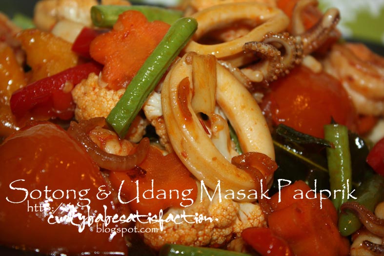 Curlybabe's Satisfaction: Sotong & Udang Masak Paprik