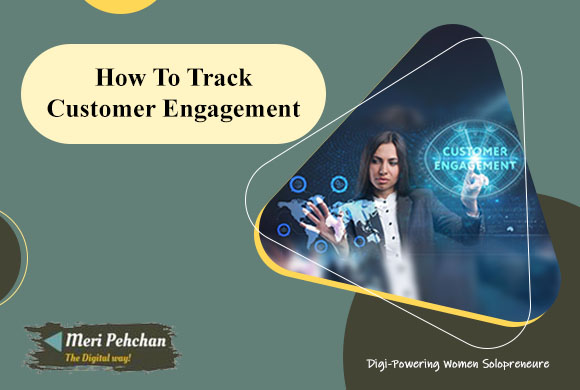 How to Track Customer Engagement