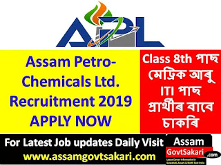 Assam Petro-Chemicals Ltd Recruitment 2019